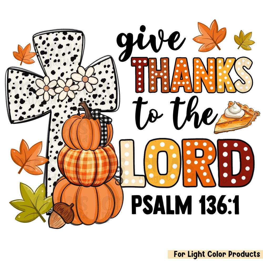Give thanks to the lord png sublimation design download, hello fall png, fall png, fall pumpkin png, sublimate designs download | Zeerba - Demo
