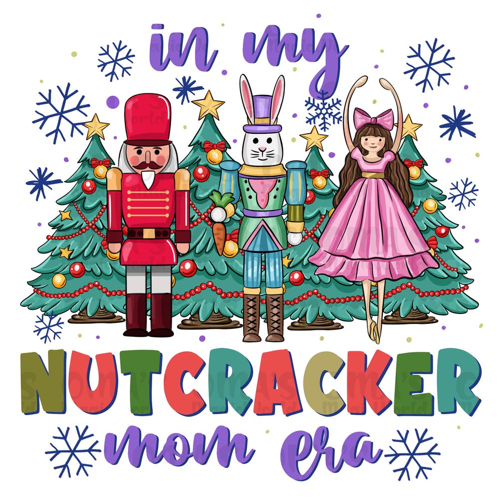 In my nutcracker mom era png sublimation design download, Christmas png, nutcracker png, Mother's Day png, sublimate designs download | Zeerba - Demo