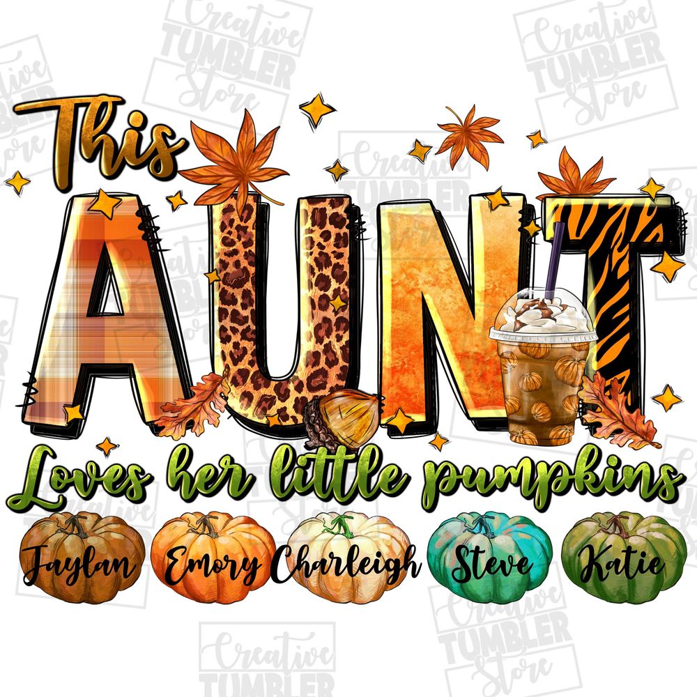 This aunt loves her little pumpkins with 5 personalizable pumpkins png Sublimation Design, Personalized aunt, pumpkins with kids name | Zeerba - Demo